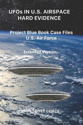 UFOs IN U.S. AIRSPACE: HARD EVIDENCE: Project Blue Book Case Files U.S. Air Force - Extended Version Subscription