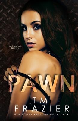 Pawn: The Pawn Duet, Book Two