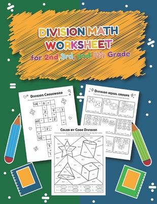 Division Math Worksheet for 2nd, 3rd and 4th grade: Over 20 Fun Designs For Boys And Girls - Educational Worksheets Practice Workbook and Activity She