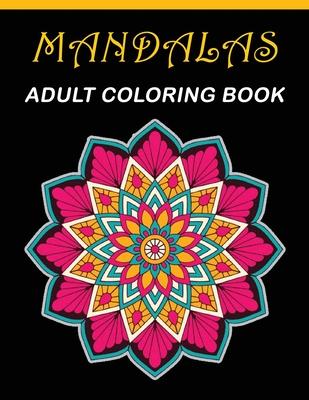 Mandalas Adult coloring Book: 85 Amazing Mandalas Coloring book for Fun, stress relieving & Relaxation