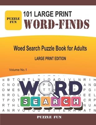 101 Large Print Word Finds: Word Search Puzzle Book For Adults - volume ...
