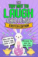 Try Not To Laugh Challenge - Easter Edition: Easter Basket Stuffer for Boys Girls Teens - Fun Easter Activity Books Subscription