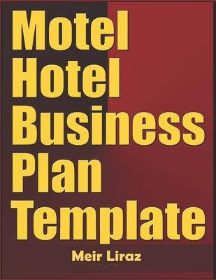 Motel Hotel Business Plan Template