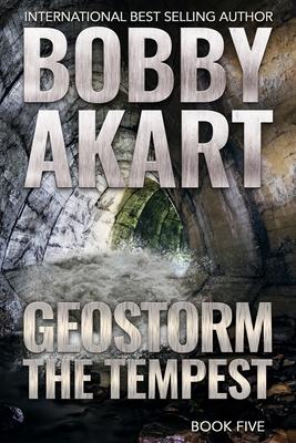 Geostorm The Tempest: A Post Apocalyptic EMP Survival Thriller