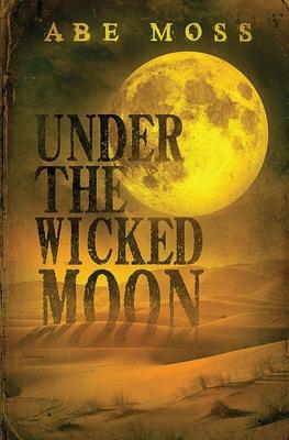 Under the Wicked Moon