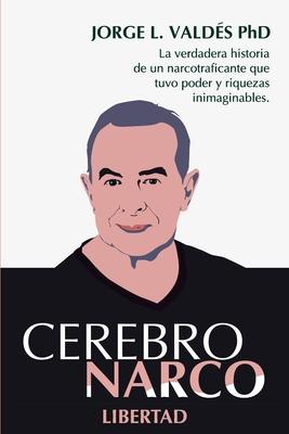 Cerebro Narco Libertad