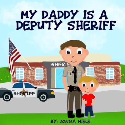 My Daddy is a Deputy Sheriff