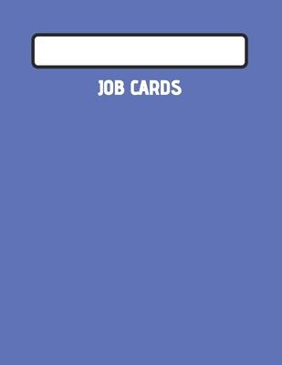 Job Cards: Service, Mechanic, Technician Job Card Book