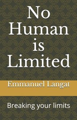 No Human is Limited: Breaking your limits