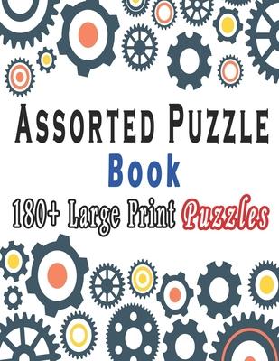 Assorted Puzzle Book: Puzzle Activity Book for Adults, 180+ Large Print Mixed Puzzles - Word search, Sudoku, Cryptograms, Word Scramble to I