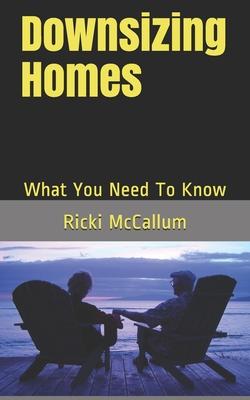 Downsizing Homes: What You Need To Know Subscription