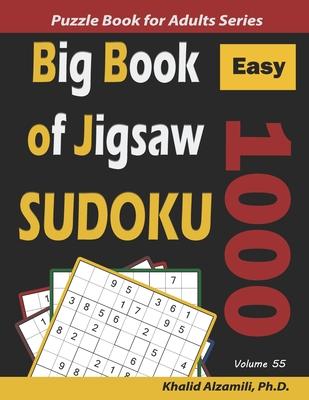 Big Book of Jigsaw Sudoku: 1000 Easy Puzzles