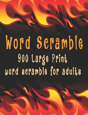 Word scramble: 900 Large Print word scramble for adults