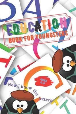 Education book for Younsters: Now I know the letters