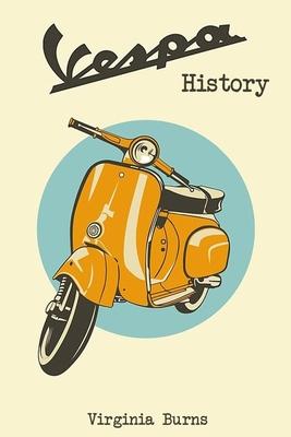 Vespa History- Virginia Burns