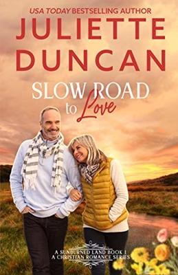 Slow Road to Love: A Mature-Age Christian Romance