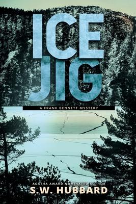 Ice Jig: a small town, outdoor adventure mystery