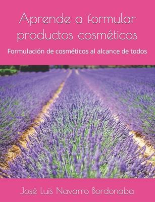 Aprende a formular productos cosmticos: Formulacin de cosmticos al alcance de todos Subscription
