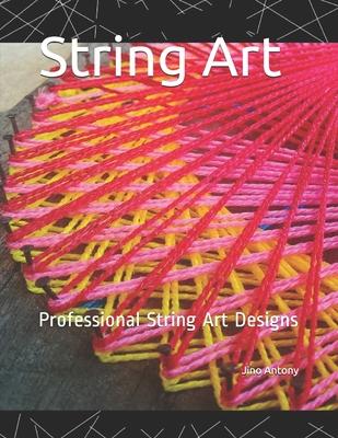 String Art: Steps to make simple String Art Designs