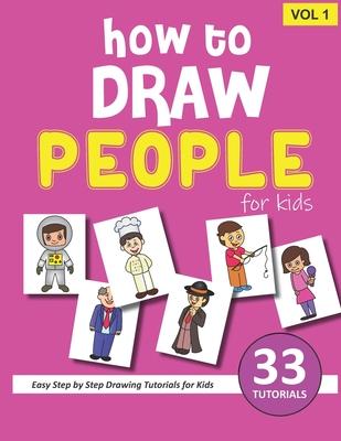 How to Draw People for Kids - Volume 1