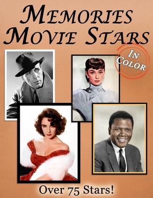 Memories: Movie Stars Memory Lane For Seniors with Dementia [In Color, Large Print Picture Book]