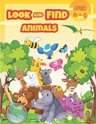 Look and Find Animals: Activity books for kids ages 2-4.