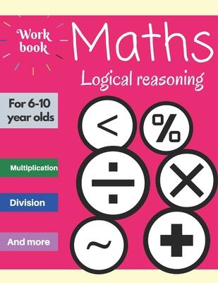 Maths: Logical reasoning for 6-10 year olds