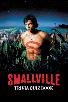 Smallville: Trivia Quiz Book