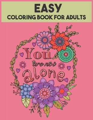 Easy Coloring Book For Adults: 54 Motivational Quotes