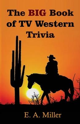 The BIG Book of TV Western Trivia