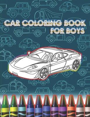 Car Coloring Books For Boys: Large 8,5 x 11 inch pages - Limited Edition