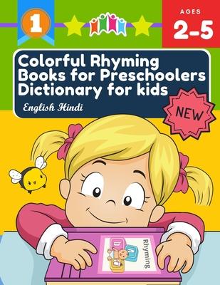 Colorful Rhyming Books for Preschoolers Dictionary for kids English Hindi: My first little reader easy books with 100+ rhyming words picture cards big