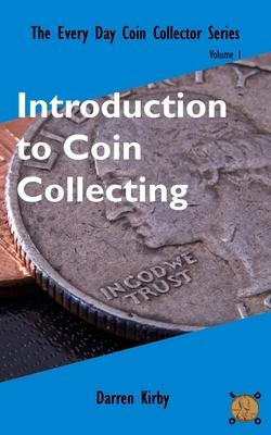 Introduction to Coin Collecting