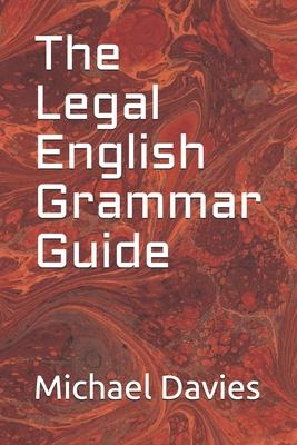 The Legal English Grammar Guide