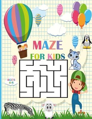 Mazes For Kids Ages 4-8: fun maze activity book for kids, kindergraten ages 4-6,6-8 - 3 Difficulty levels of learning activities, workbook for