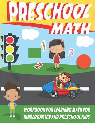 preschool math workbook for learning math for kindergarten: math workbook for kids grade 2, preschool workbooks age 3