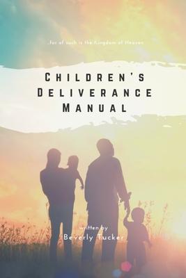 Children's Deliverance Manual Subscription