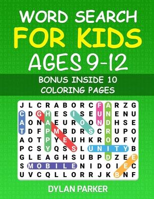 Word Search For Kids Ages 9-12: Word for Word, Puzzles Activity for Young, Fun Learning Activities, Bonus inside 10 Coloring Pages