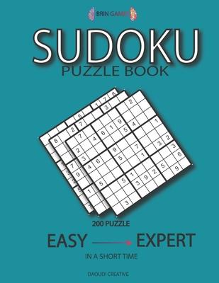 Sudoku Puzzle Book: 200 Puzzle with Answer - Easy to Expert in a Short Time - Large Print "brain Games Mini"