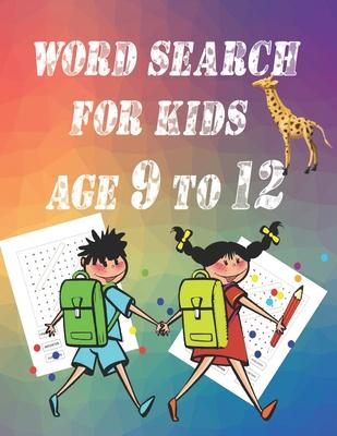 word search for kids age 9 to 12: Intelligence, entertainment and learning