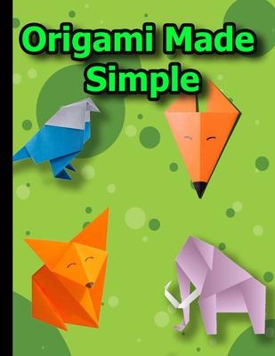 Origami Made Simple: Animal Origami for the Enthusiast-easy origami for kids-Origami Fun Kit for Beginners