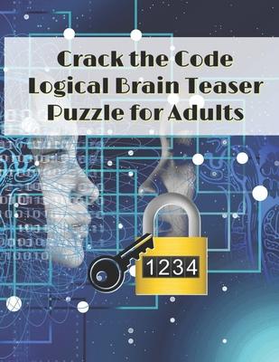 Crack the Code: Logical Brain Teaser Puzzle for Adults