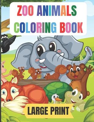 large print zoo animals coloring book: 50 Amazing coloring pages with thick lines, very easy for beginners- 8.5*11 inche large papers