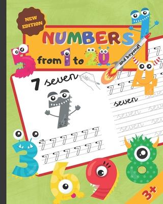 NUMBERS FROM 1 TO 20 and beyond!: Number Tracing Book for Kids Ages 3-5 - Practice Workbook for Kindergarten & Pre K - Math Activity & Coloring Book.