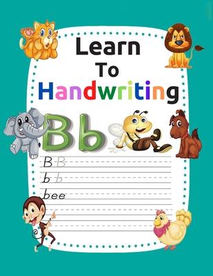 Learn to handwriting: Handwriting practice with fun illustrations with pen and calligraphy control (kindergarten books for activities and le