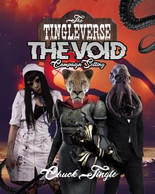 The Tingleverse: The Void Campaign Setting