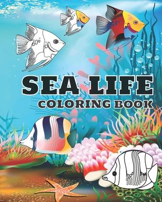 Sea life coloring book: Ocean animals coloring book for kids (boys and girls). age 3-8