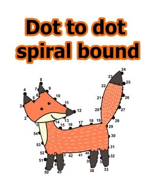 dot to dot spiral bound: Follow The Dots Connect the Dots Book for Kids, Challenging and Fun Dot to Dot Puzzles Extreme Fun, Relaxing ... Flowe