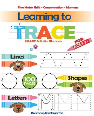 Learning To Trace: Lines, Shapes, Letters - Smart Activities - For ages 3 +: Preschool, Kindergarten Subscription