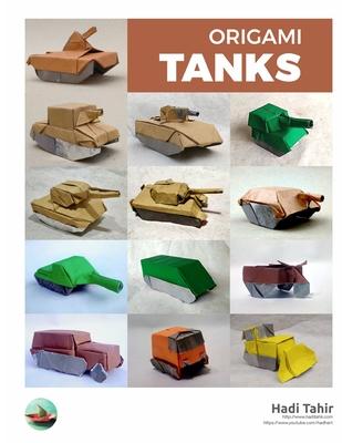 Origami Tanks: and Other Tracked Vehicles